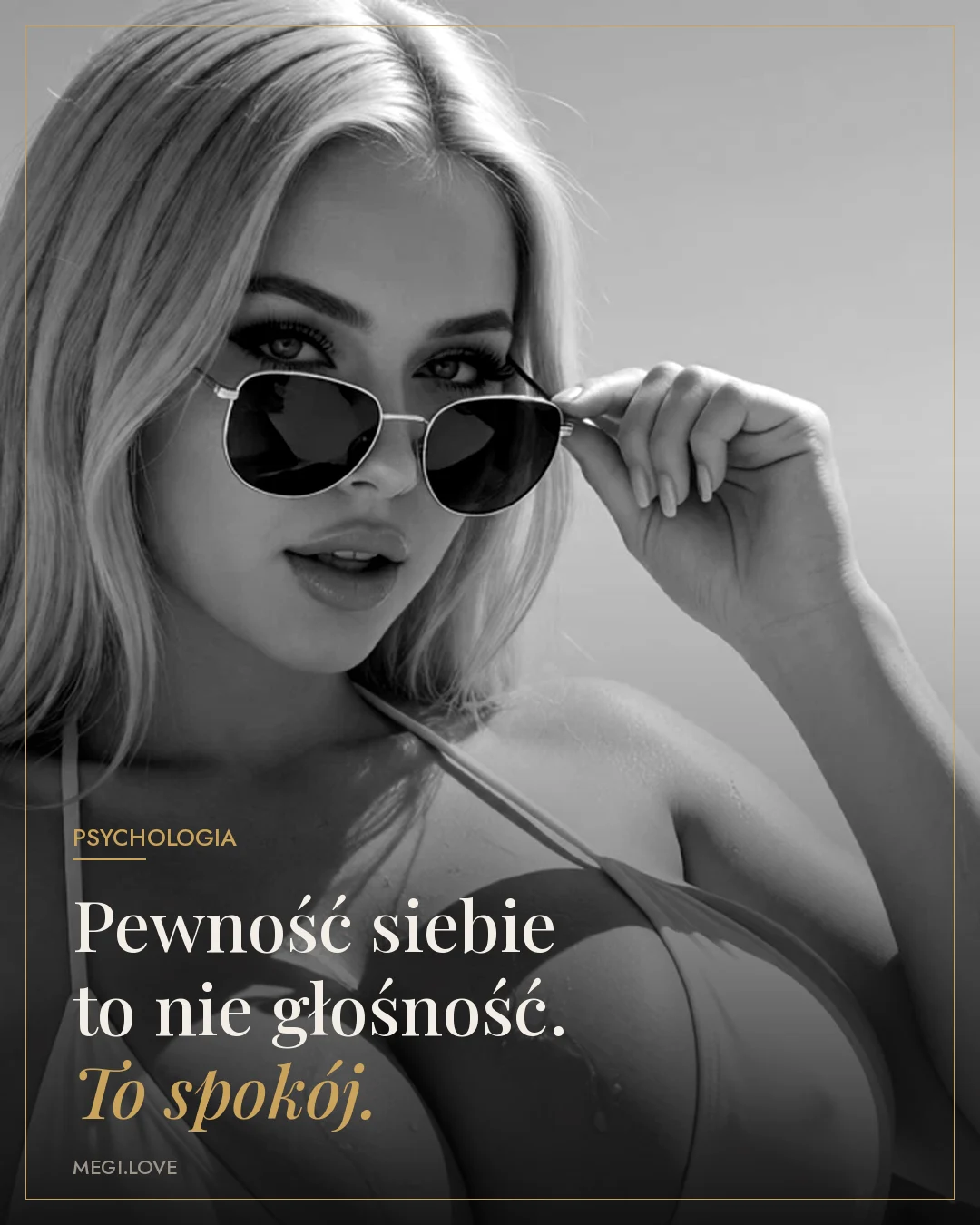 Pewność siebie to nie głośność. To spokój
